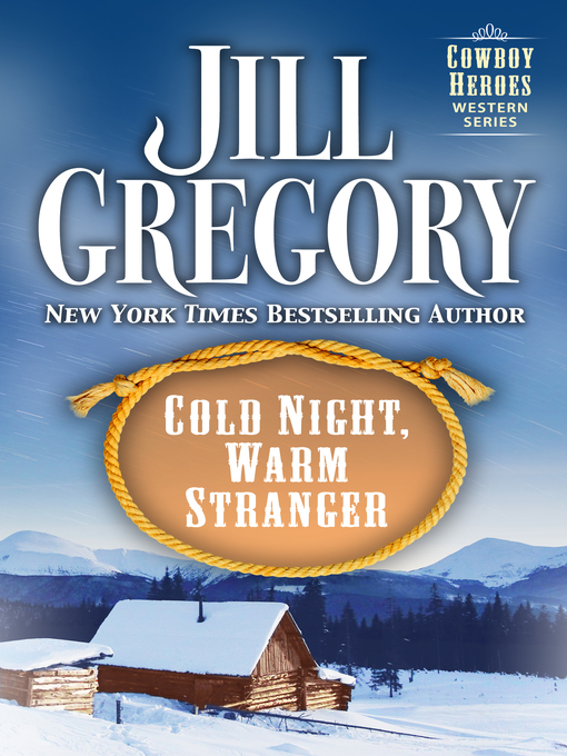 Title details for Cold Night, Warm Stranger by Jill Gregory - Available